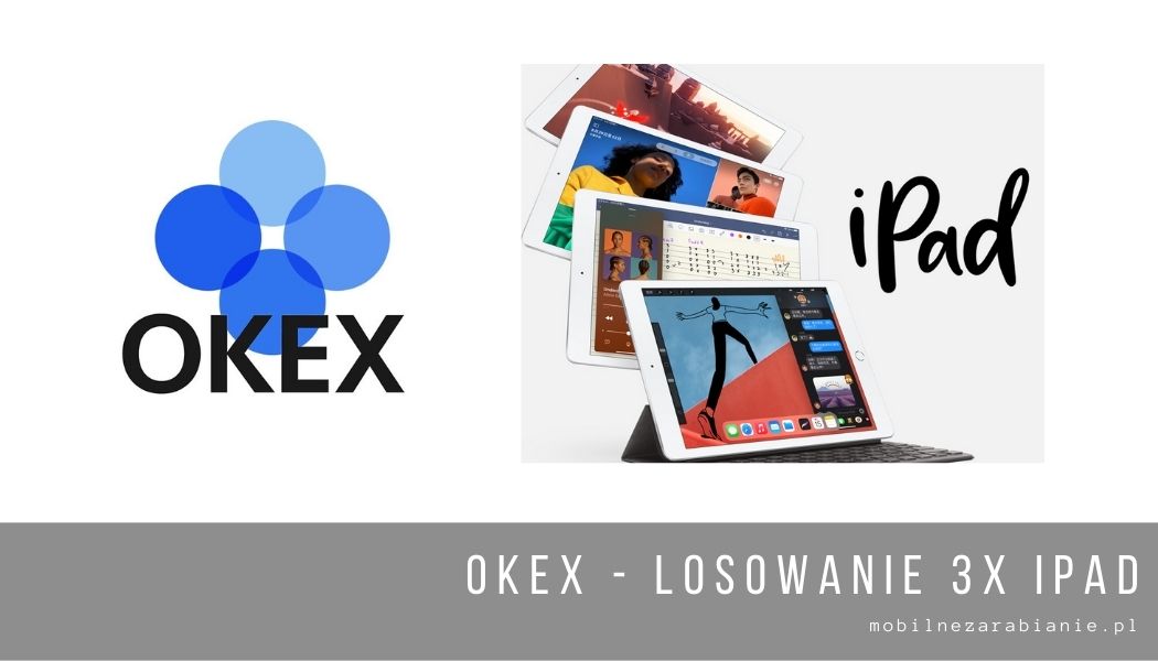 OKEx – losowanie iPadów dla nowych i obecnych traderów