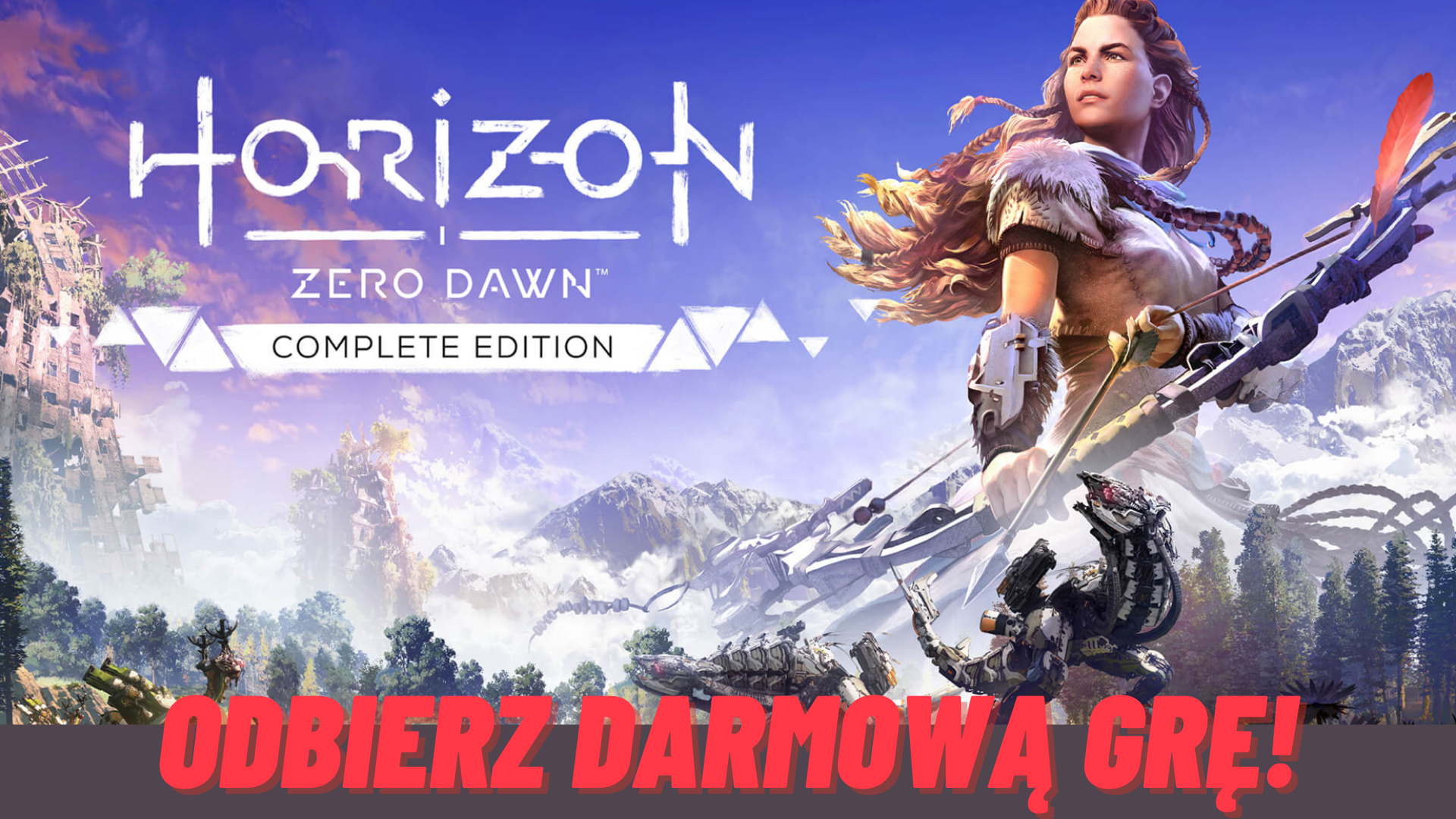 Horizon Zero Dawn: Complete Edition – odbierz darmową grę na PlayStation!