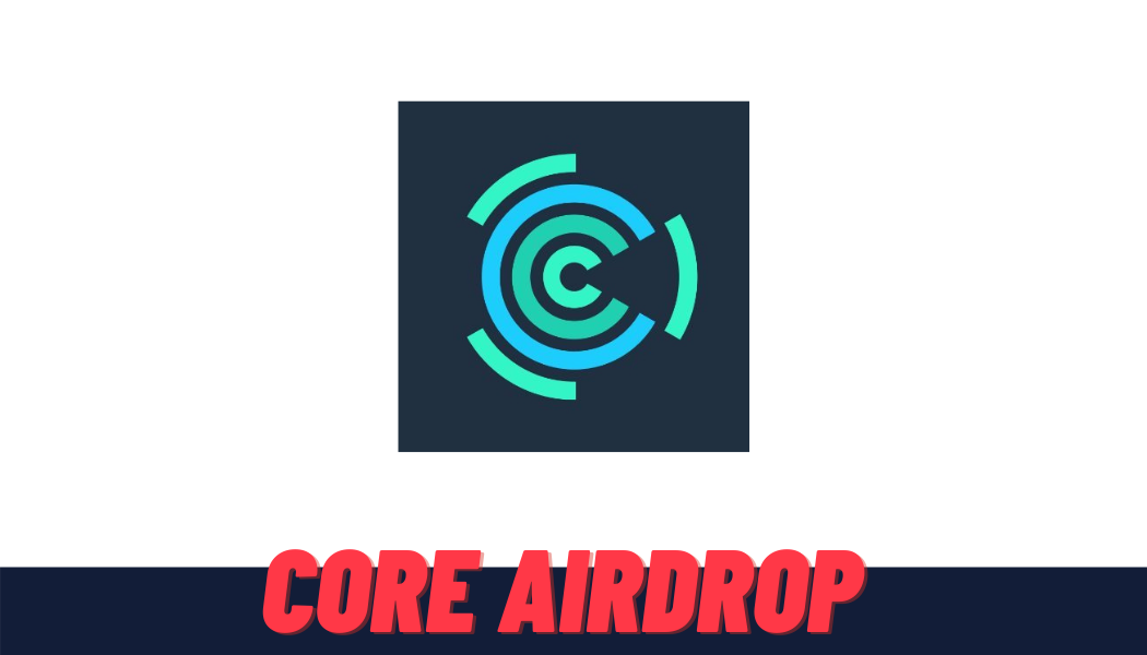 CoreChain Airdrop (informacja na naszym chacie Telegram)